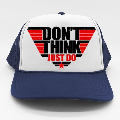 Cool Don't Think Just Do Logo Trucker Hat