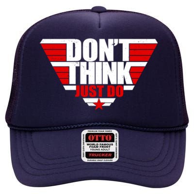 Cool Don't Think Just Do Logo High Crown Mesh Back Trucker Hat