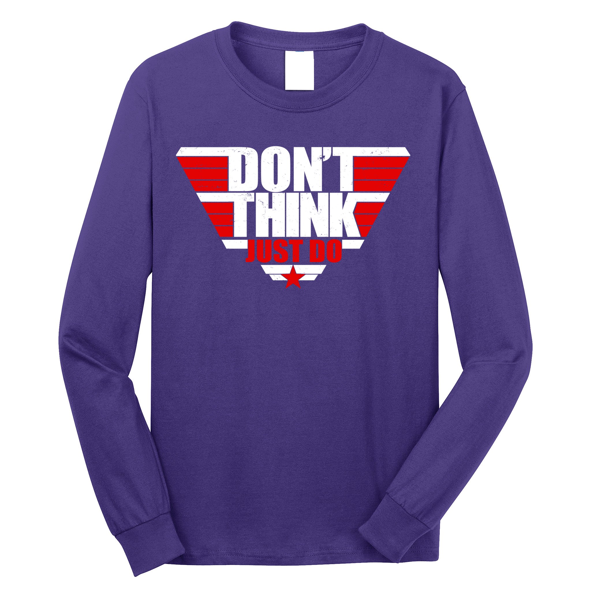Cool Don't Think Just Do Logo Long Sleeve Shirt