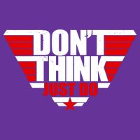 Cool Don't Think Just Do Logo Sweatshirt