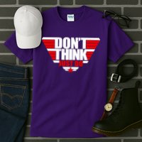 Cool Don't Think Just Do Logo Tall T-Shirt