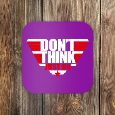 Cool Don't Think Just Do Logo Coaster