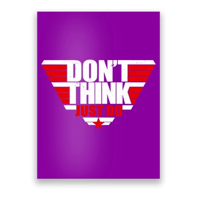 Cool Don't Think Just Do Logo Poster