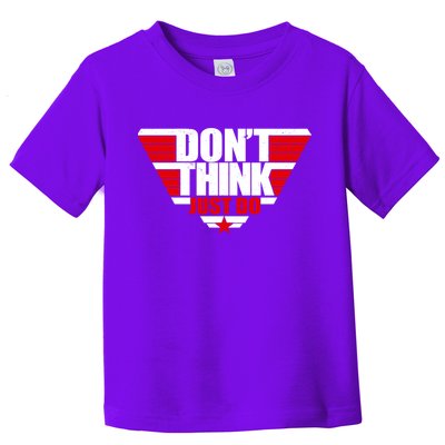 Cool Don't Think Just Do Logo Toddler T-Shirt