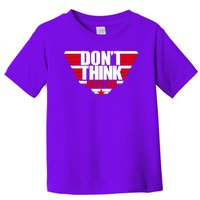 Cool Don't Think Just Do Logo Toddler T-Shirt