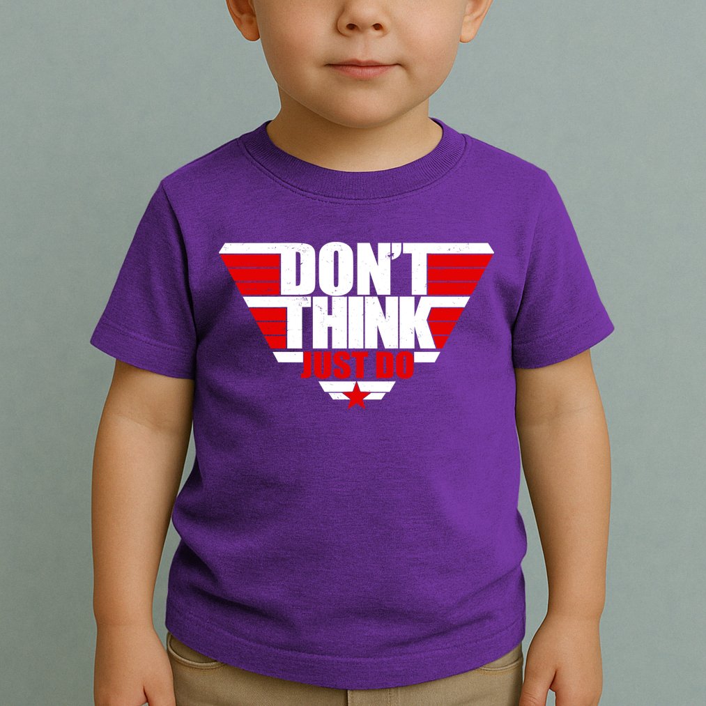 Cool Don't Think Just Do Logo Toddler T-Shirt