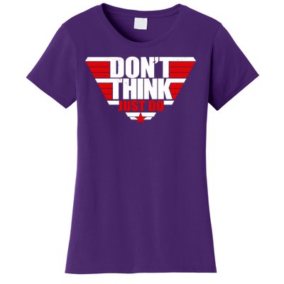 Cool Don't Think Just Do Logo Women's T-Shirt