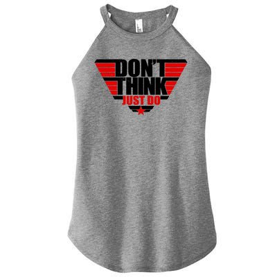 Cool Don't Think Just Do Logo Women's Perfect Tri Rocker Tank