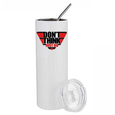 Cool Don't Think Just Do Logo Stainless Steel Tumbler