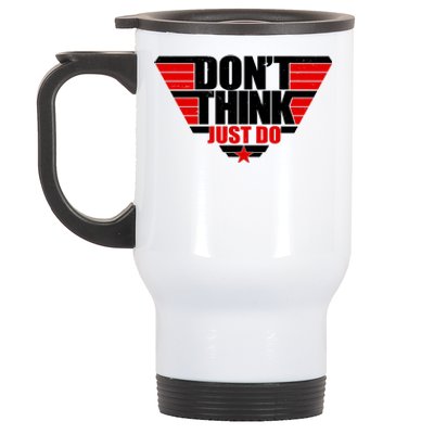 Cool Don't Think Just Do Logo Stainless Steel Travel Mug