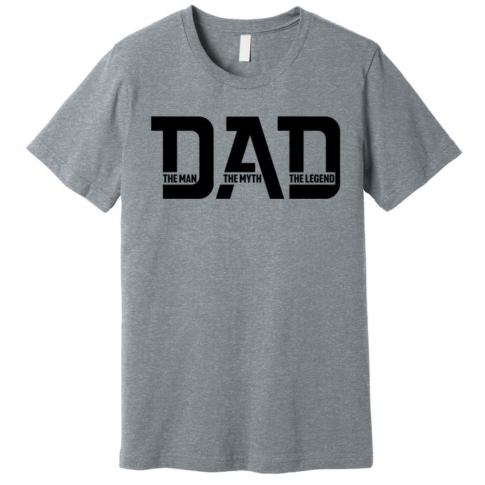 Cool Dad The Man The Myth The Legend Premium T-Shirt