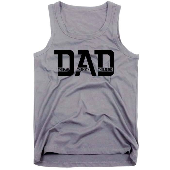 Cool Dad The Man The Myth The Legend Tank Top