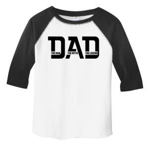 Cool Dad The Man The Myth The Legend Toddler Fine Jersey T-Shirt