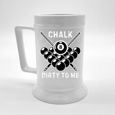 Chalk Dirty To Me I Pool Billiard Table Beer Stein