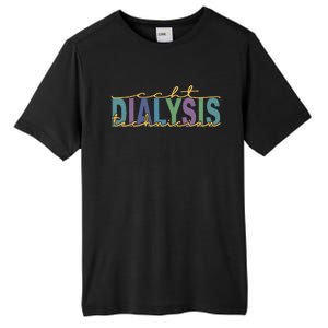 CCHT Dialysis Technician Hemodialysis Funny Kidney Dialysis Tall Fusion ChromaSoft Performance T-Shirt