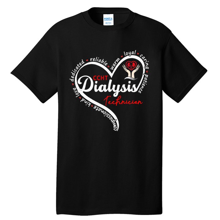 CCHT Dialysis Technician Kidney Hemodialysis Dialysis Tech Tall T-Shirt