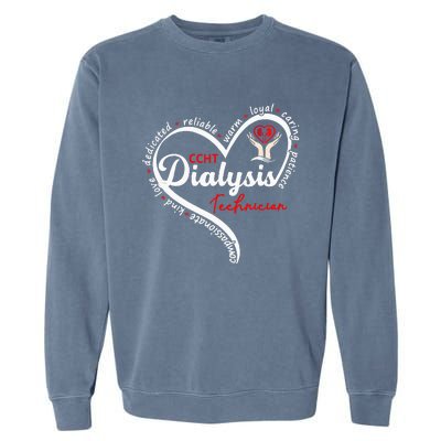 CCHT Dialysis Technician Kidney Hemodialysis Dialysis Tech Garment-Dyed Sweatshirt