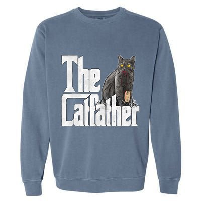 Cat Dad The Catfather Crazy Cat Father Kitty Daddy Garment-Dyed Sweatshirt