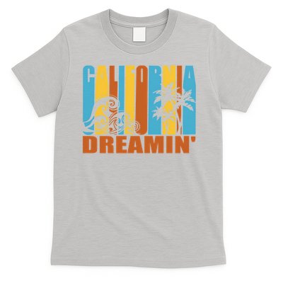 California Dreamin' T-Shirt T-Shirt