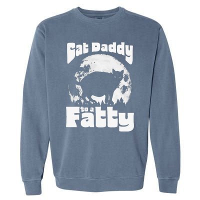 Cat Daddy To A Fatty! Funny Vintage Full Moon & Chonk Dad Garment-Dyed Sweatshirt