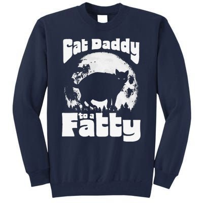 Cat Daddy To A Fatty! Funny Vintage Full Moon & Chonk Dad Tall Sweatshirt