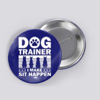 Cool Dog Trainer Dog Training Agility Class Cool Gift Button