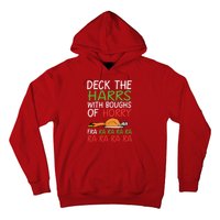 Christmas Deck The Harrs Fra Ra Ra Funny Turkey Hoodie