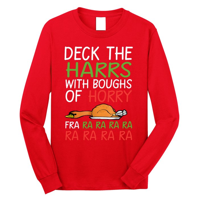 Christmas Deck The Harrs Fra Ra Ra Funny Turkey Long Sleeve Shirt