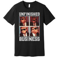 Cool Donald Trump Returns Second Term Unfinished Business Premium T-Shirt