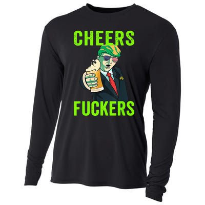 Cheers Donald Trump St Patricks Day, Cheers Fuckers Cooling Performance Long Sleeve Crew