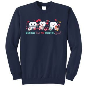 Cute Dental Team VS Dental Squad Tall Sweatshirt