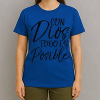 Con Dios Todo Es Posible Spanish Espanol Christian T-Shirt
