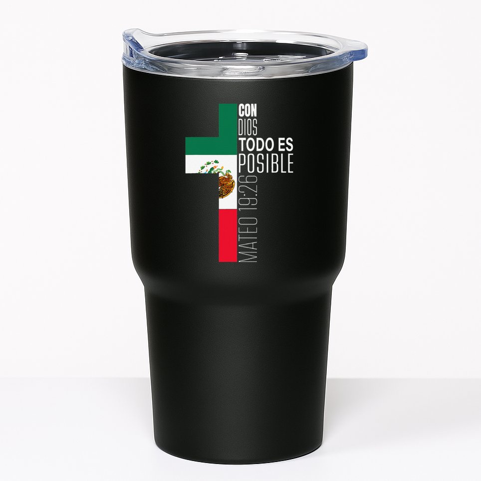 Con Dios Todo Es Posible Christian Spanish Gift Mexican Flag Tumbler