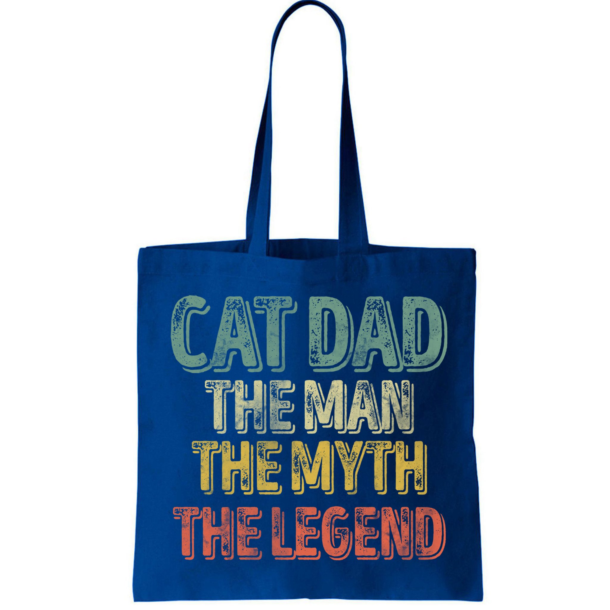 Cat Dad The The Myth The Legend Great Gift FatherS Day Gift Bag