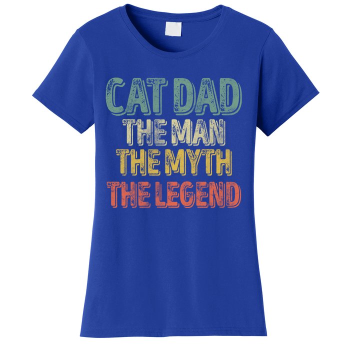 Cat Dad The The Myth The Legend Great Gift FatherS Day Gift Women's T-Shirt