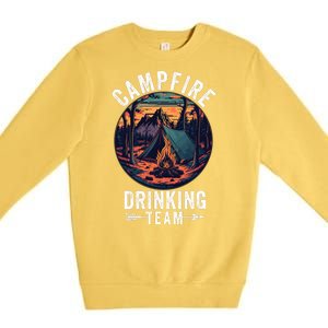 Campfire Drinking Team Outdoors Bonfire Camp Fire Nature Lover Funny Camping Premium Crewneck Sweatshirt