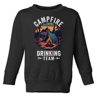 Campfire Drinking Team Outdoors Bonfire Camp Fire Nature Lover Funny Camping Toddler Sweatshirt