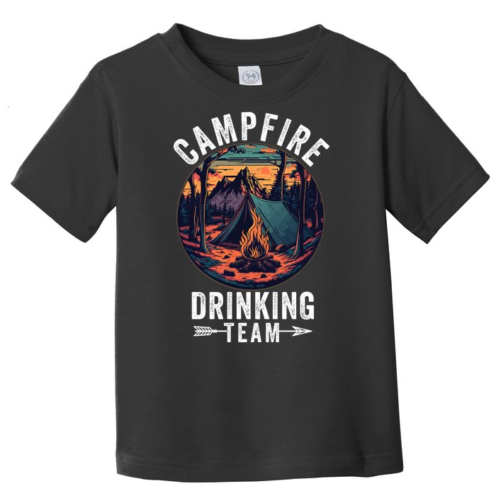 Campfire Drinking Team Outdoors Bonfire Camp Fire Nature Lover Funny Camping Toddler T-Shirt