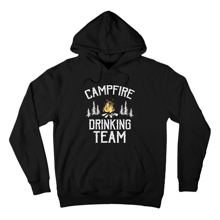 Campfire Drinking Team Camping Lovers Camper Tall Hoodie