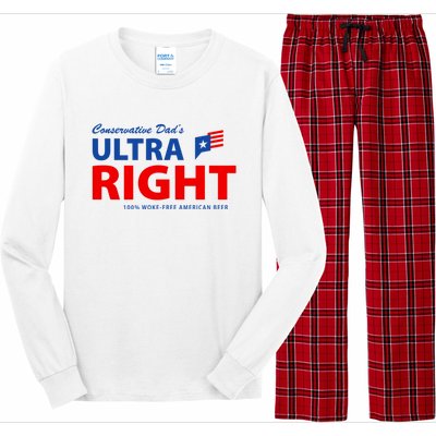 Conservative Dads Ultra Right 100% Work Free American Beer Long Sleeve Pajama Set