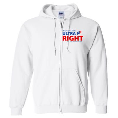 Conservative Dads Ultra Right 100% Work Free American Beer Full Zip Hoodie