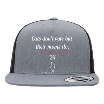 Cats DonT Vote But Their Moms Do President 2024 Election Flat Bill Trucker Hat