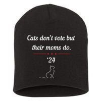 Cats DonT Vote But Their Moms Do President 2024 Election Short Acrylic Beanie