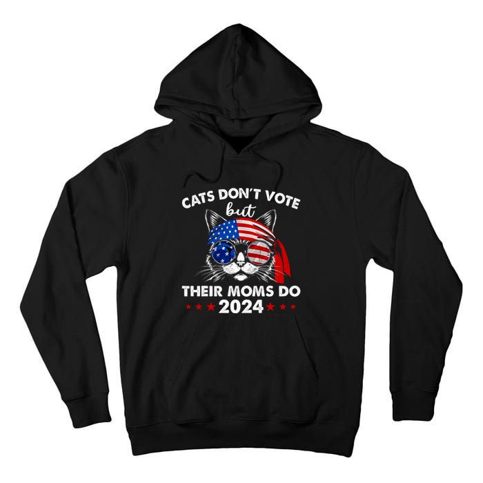 Cats DonT Vote But Their Moms Do Us Flag 2024 Election Tall Hoodie