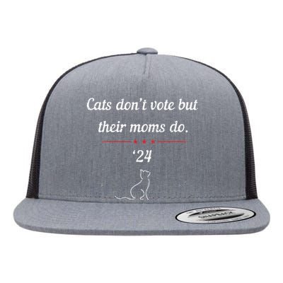 Cats DonT Vote But Their Moms Do President 2024 Flat Bill Trucker Hat