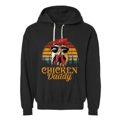 Chicken Daddy Vintage Poultry Farmer Funny Fathers Day Garment-Dyed Fleece Hoodie