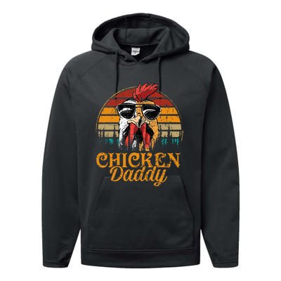 Chicken Daddy Vintage Poultry Farmer Funny Fathers Day Performance Fleece Hoodie