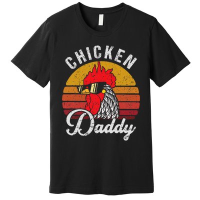 Chicken Daddy Vintage Style Chicken Dad Poultry Funny Farmer Premium T-Shirt