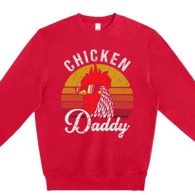 Chicken Daddy Vintage Style Chicken Dad Poultry Funny Farmer Premium Crewneck Sweatshirt