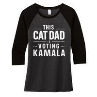 Cat Dad Voting For Kamala President Harris 2024 Vote Blue Gift Women's Tri-Blend 3/4-Sleeve Raglan Shirt